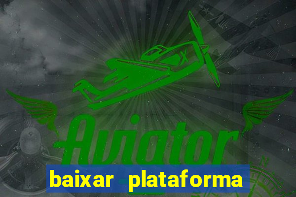 baixar plataforma 234 vip